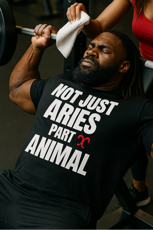 NOT JUST ARIES PART ANIMAL TEE